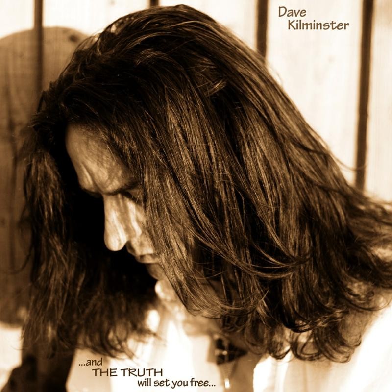 Dave Kilminster ...and the Truth Will Set You Free... CD DK003 NEW - Image 4
