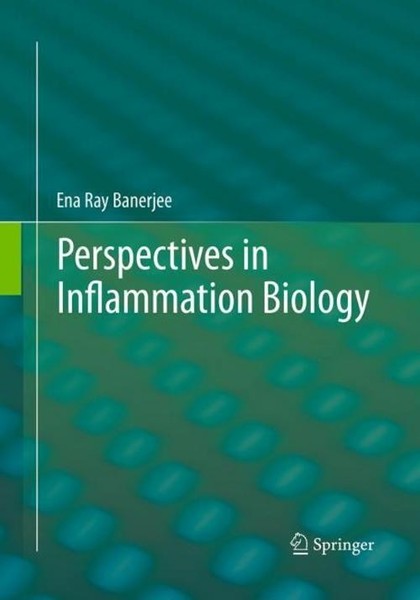 Perspectives In Inflammation Biology Ena Ray Banerjee-image