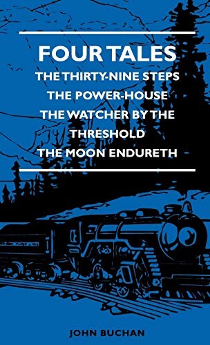 Four Tales - The Thirty-Nine Steps - The Power-. Buchan, Barnett<|
