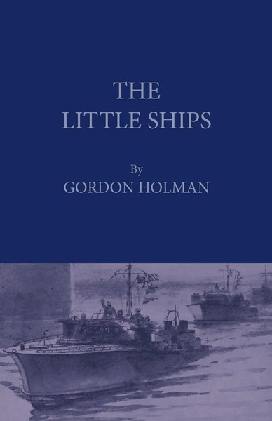 Gordon Holman | The Little Ships | Taschenbuch | Englisch (2009) | Read Books-image