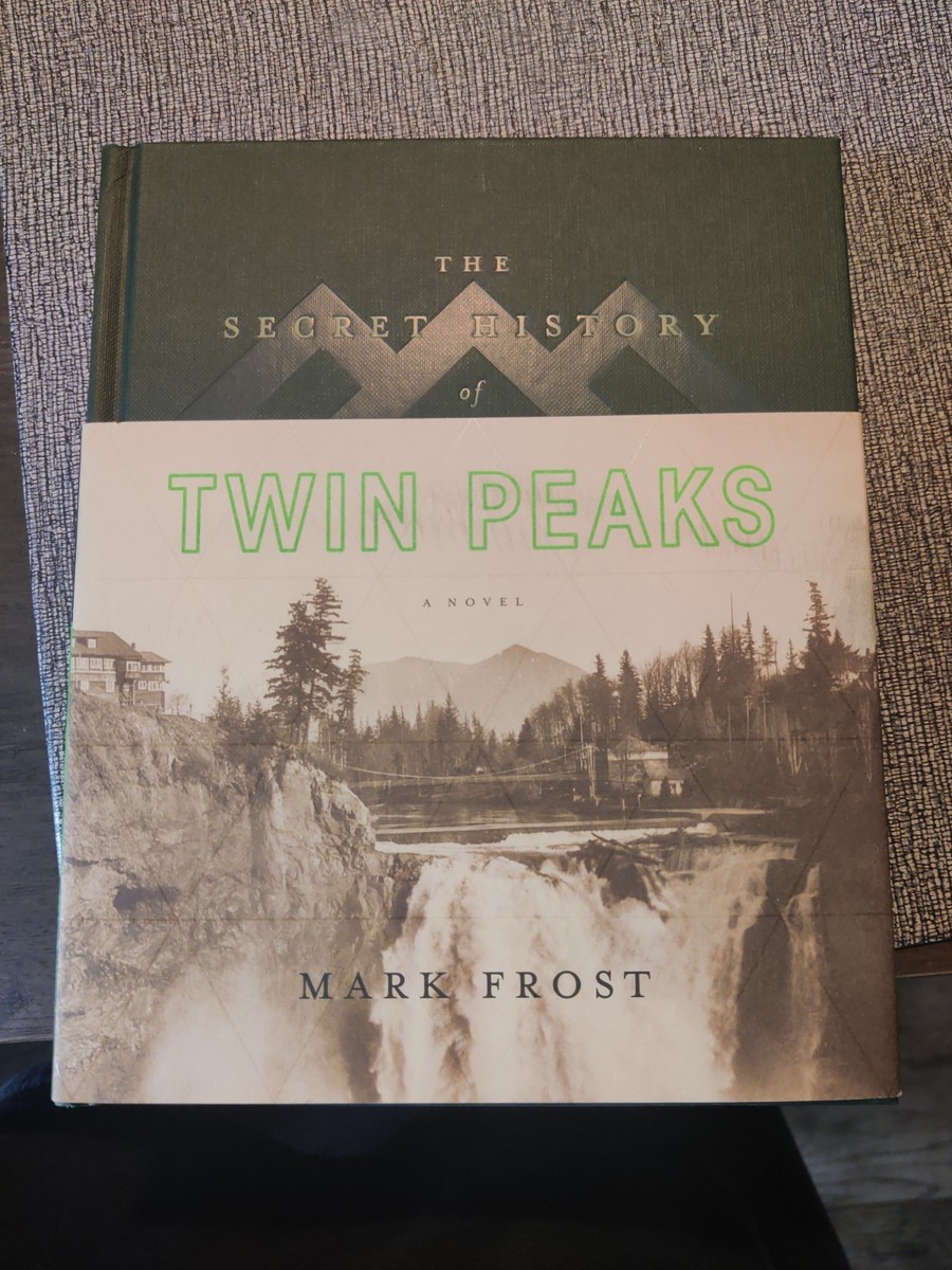 Secret History of Twin Peaks : A Novel by Mark Frost (2016