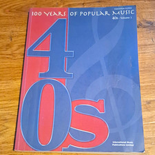 100 Years of Popular Music 40s Vol 1 Piano/Vocal Sheet Music