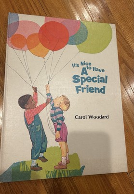 1969 ITS NICE TO HAVE A SPECIAL FRIEND HARDBACK BOOK
