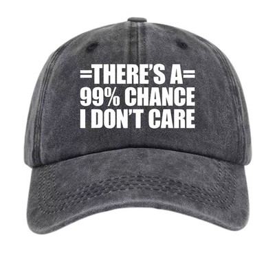 Unisex,Funny ''99% Chance I Don t Care'' Washed Baseball Cap, Casual Attitude Wear