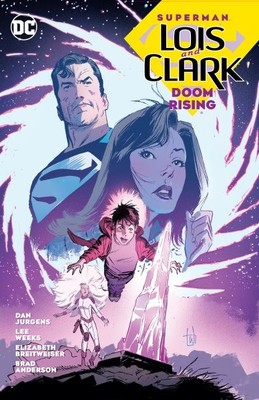 Superman: Lois & Clark 2; Doom Rising, Taschenbuch von Jurgens, Dan; Weeks, Lee...