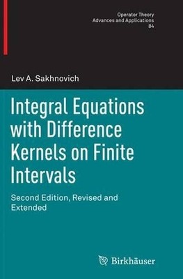 Integral Equations with Difference Kernels on Finite Interval... - 9783319307633