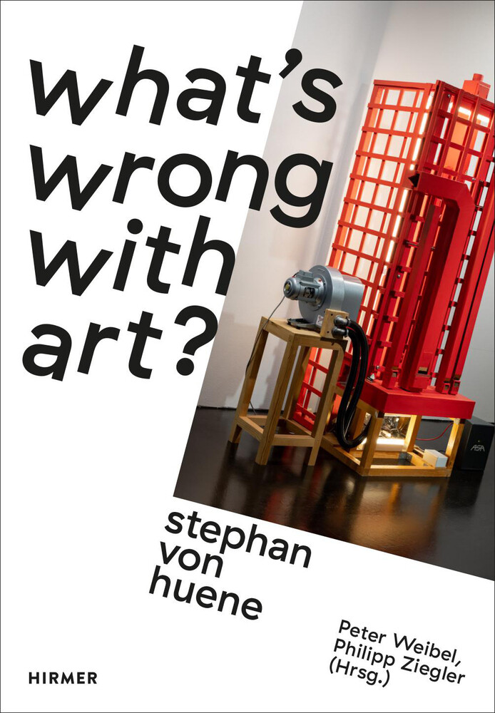 Thumbnail - Stephan Von Huene | What's Wrong With Art? | Peter Weibel (u. A.) |