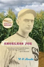 Shoeless Joe: The Inspiration for FIELD OF - paperback, W P Kinsella, 0395957737