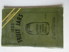 1,000 Fruit Jars by Bill Schroeder 1976 3rd Edition booklet
