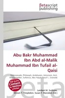 Abu Bakr Muhammad Ibn Abd Al-Malik Muhammad Ibn Tufail Al-Qaisi Surhone (U. A.)
