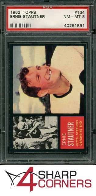 1962 TOPPS #134 ERNIE STAUTNER STEELERS HOF PSA 8 SET BREAK