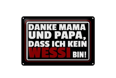 mrdeco Metall Schild 20x30cm Sprcuh Danke Mama dass ich kein Wessi Blechschild