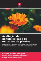 Roxana Martell EnríQuez (U. A.) | AvaliaçãO Da Genotoxicidade De Extractos De...
