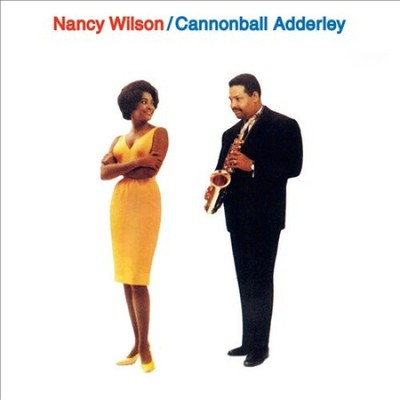 Nancy Wilson & Cannonball Adderley by Nancy Wilson & Cannonball Adderley