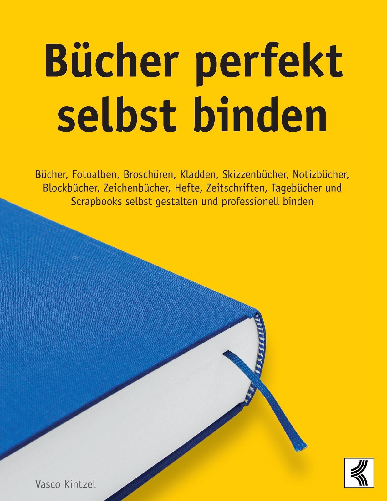 Thumbnail - Vasco Kintzel | Bücher Perfekt Selbst Binden | Taschenbuch | Deutsch