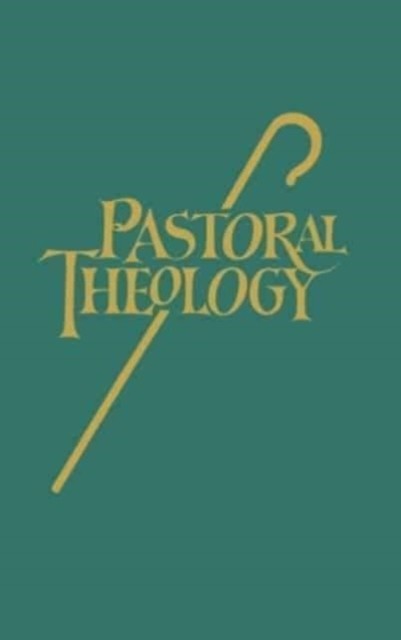 Pastoral Theology by Norbert H Mueller (Hardback Book)