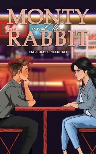 Monty and the Rabbit by Malcolm K. Needham - 9798895432228