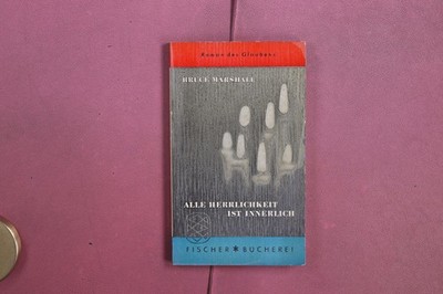405396 Bruce Marshall ALLE HERRLICHKEIT IST INNERLICH Fischer Bücherei Roman