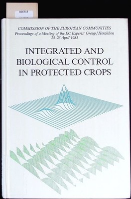 Integrated and biological control in protected crops. Proceedings of a meeting o