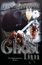THE GRAY GHOST INN By Jay Mims **Mint Condition**