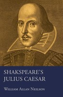 Shakspeare's Julius Caesar William Allan Neilson Taschenbuch Englisch 2008