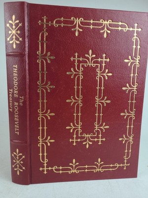 1988 A THEODORE ROOSEVELT TREASURY EASTON PRESS Hermann Hagedorn