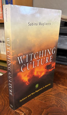 Contemporary Ethnography Ser.: Witching Culture : Folklore and Neo-Paganism...