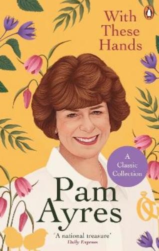 Pam Ayres With These Hands (Paperback)
