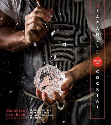 The Japanese Art Of The Cocktail by Masahiro Urushido, Michae... - 9780358362029