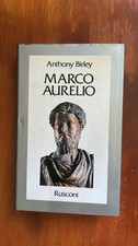 MARCO AURELIO - Anthony Birley - Rusconi