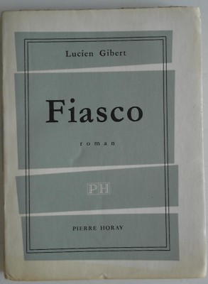 Fiasko Lucien Gibert 1956 Widmung Autor
