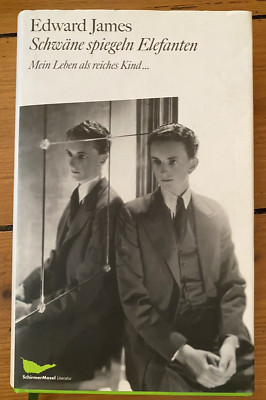 Edward James Schwäne spiegeln Elefanten Mein Leben als reiches Kind I Buch gut