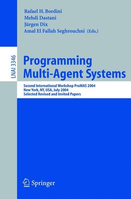 Programming Multi-Agent Systems Rafael H. Bordini