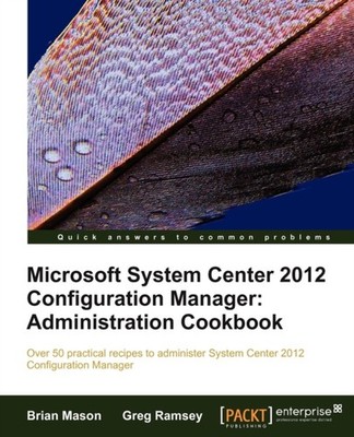 Mason - Microsoft System Center 2012 Configuration Manager  Administra - E555z