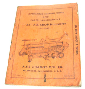 VINTAGE ALLIS CHALMERS 66 ALL CROP HARVESTER B SERIES OPERATORS MANUAL