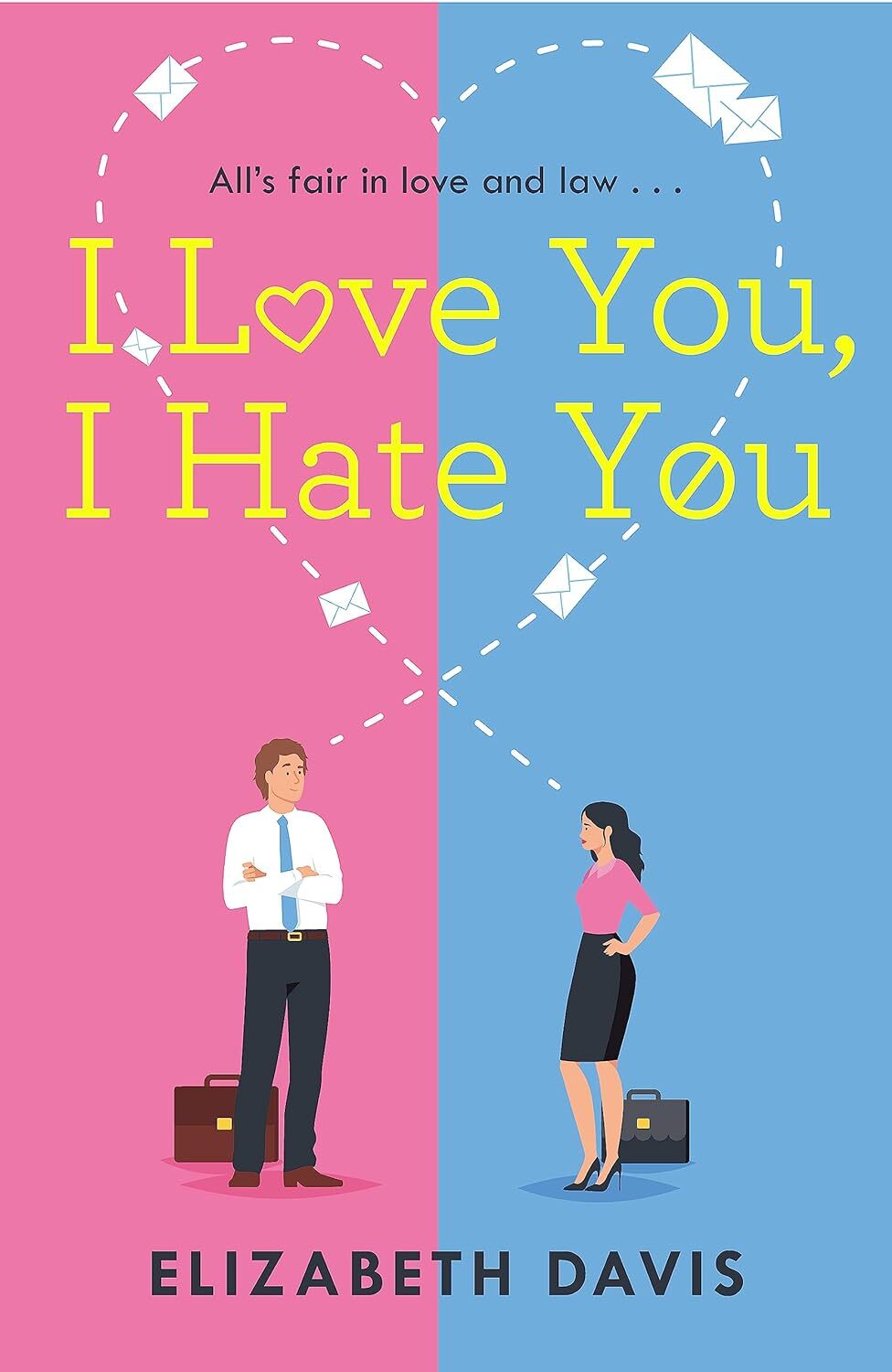 9781472283306 I Love You, I Hate You: All's Fair in Love and Law...vers Rom-com!