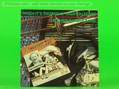 THE CHRIS BARBER BAND WHEN'S ITS THURSDAY NIGHT IN EGYPT (617) 12 Track CD Album