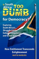 Martin Warburg | Is South Africa Too Dumb For Democracy? | Taschenbuch (2011)