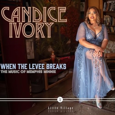 Candice Ivory - When The Levee Breaks: The Music Of Memphis Minnie [CD]