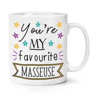 You're My Favorit Masseuse Stars 284Ml Becher Tasse Lustig Best