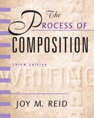 The Process of Composition (Reid Academic - Paperback, by Reid Joy - Very Good