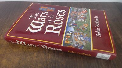 			The Wars of the Roses, Neillands, Robin, Brockhampton Press, 1999		