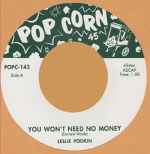 R&B REPRO: LESLIE PODKIN-You Won't Need Money/LILYANN CAROL-OOO-POPPA DO POPCORN