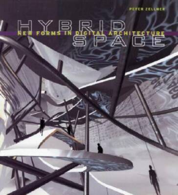 Hybrid Space: Generative Form and Digital Architecture - Hardcover - VERY GOOD