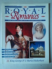 King George IV & Maria Fitzherbert (Royal Romances No.3... by Marshall Cavendish