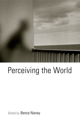 Bence Nanay Perceiving the World (Paperback) (UK IMPORT)