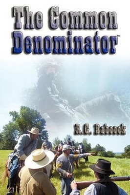 The Common Denominator by R.G. Babcock (English) Paperback Book