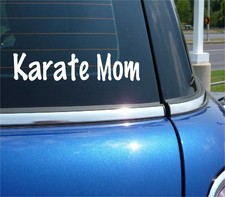 KARATE MOM DECAL STICKER FUNNY MARTIAL ARTS SUPPORT CLASS BELT DOJO CAR TRUCK