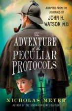 The Adventure of the Peculiar Protocols: Adapted from the Journals of Joh - GOOD