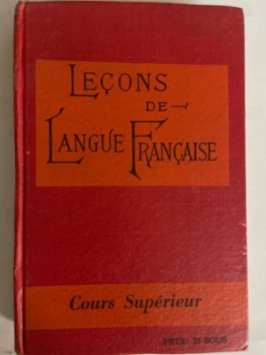 Lecons de langue Francaise caours superieur Par L.F.E.C.